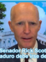 Senador Rick Scott: Nicolás Maduro debe irse de Venezuela